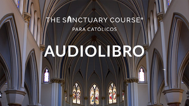 Sanctuary-Course-Para-Catolicos---Audiobook.zip