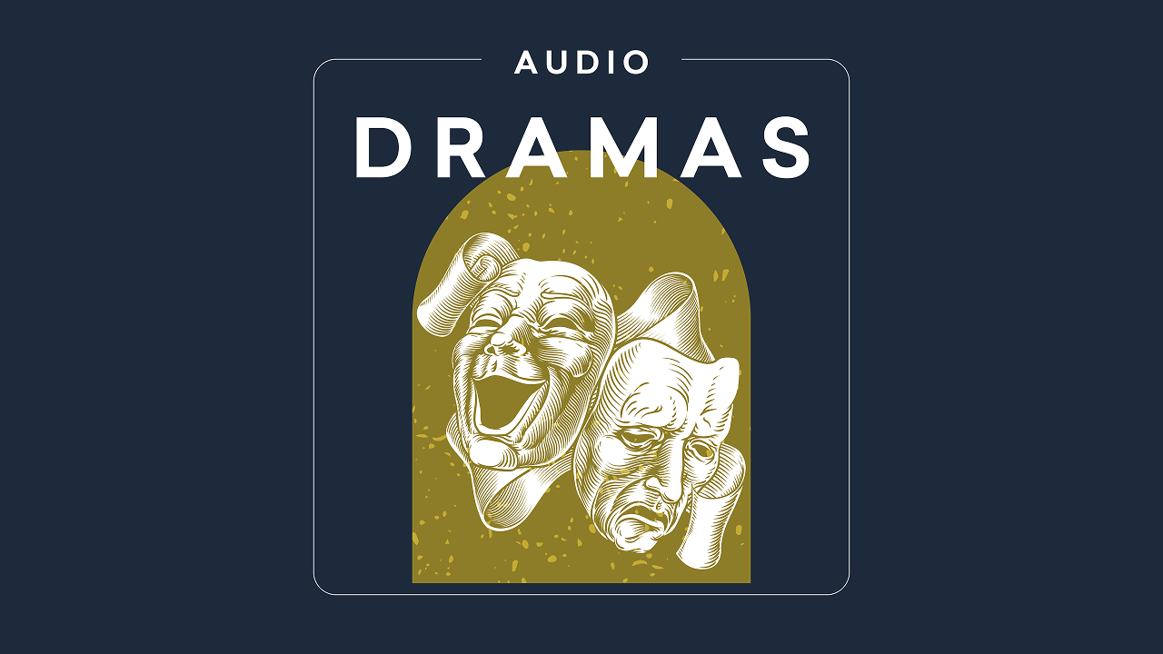 Dramas | Audio