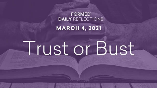 Lenten Daily Reflections – March 4, 2021