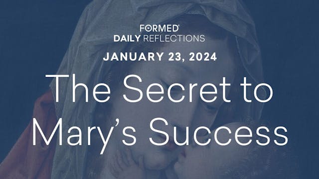 Daily Reflections — January 23, 2024