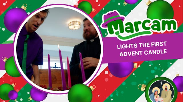 Light the First Advent Candle! | Marc...