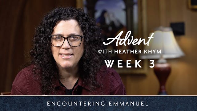 Week Three | Encountering Emmanuel wi...