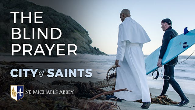 The Blind Prayer | City of Saints | E...