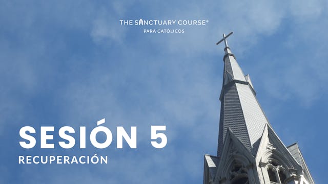 The Sanctuary Course para Católicos ...