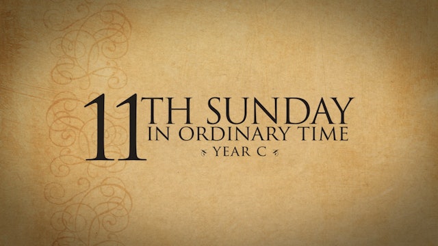 11th Sunday in Ordinary Time (Year C)