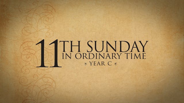 11th Sunday in Ordinary Time (Year C)