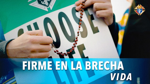 Vida | Firme en la Brecha | Episodio 12