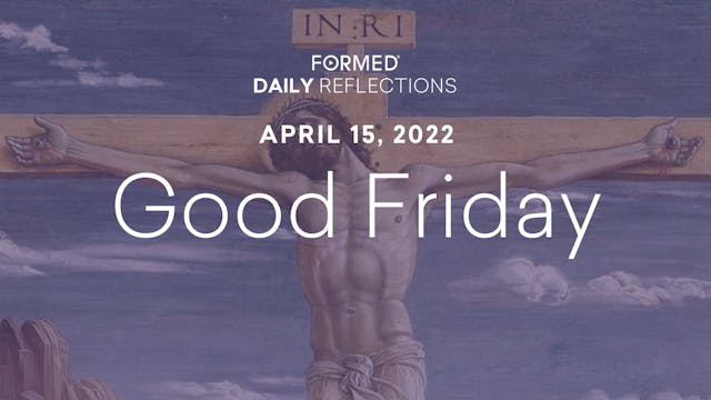 Lenten Daily Reflections – Good Frida...