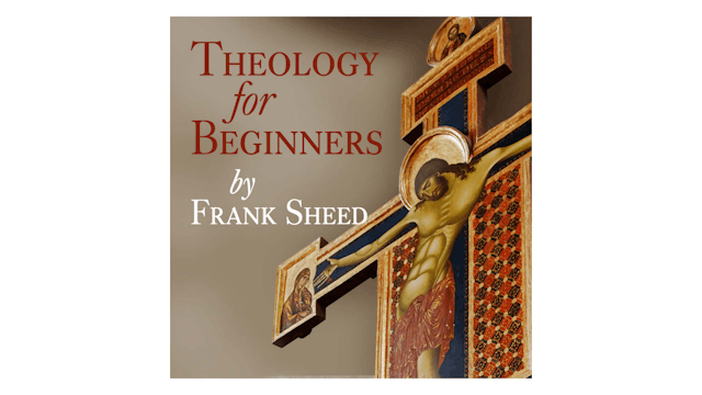 Theology for Beginners by Frank Sheed