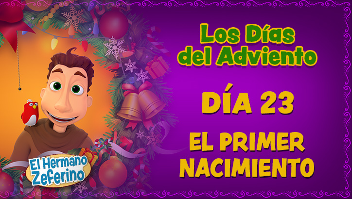 Adviento - Día 23: El Primer Nacimiento