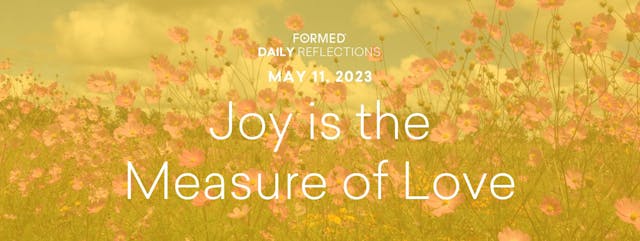 Easter Daily Reflections — May 11, 2023