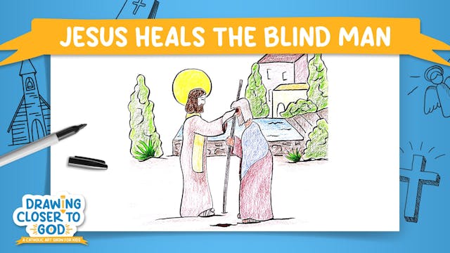 Jesus Heals the Man Born Blind | Draw...