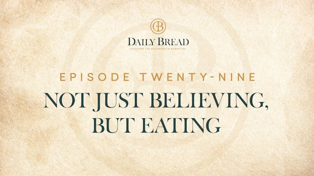 Not Just Believing, but Eating | Dail...