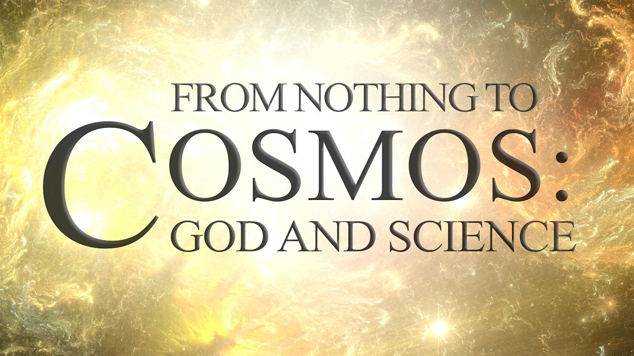 From Nothing to Cosmos with Fr. Robert Spitzer