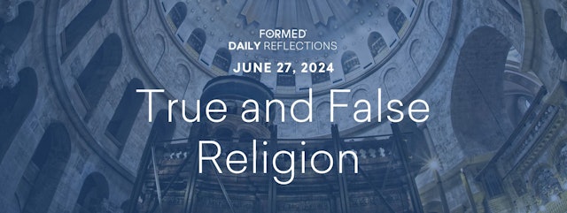 Daily Reflections — June 27, 2024