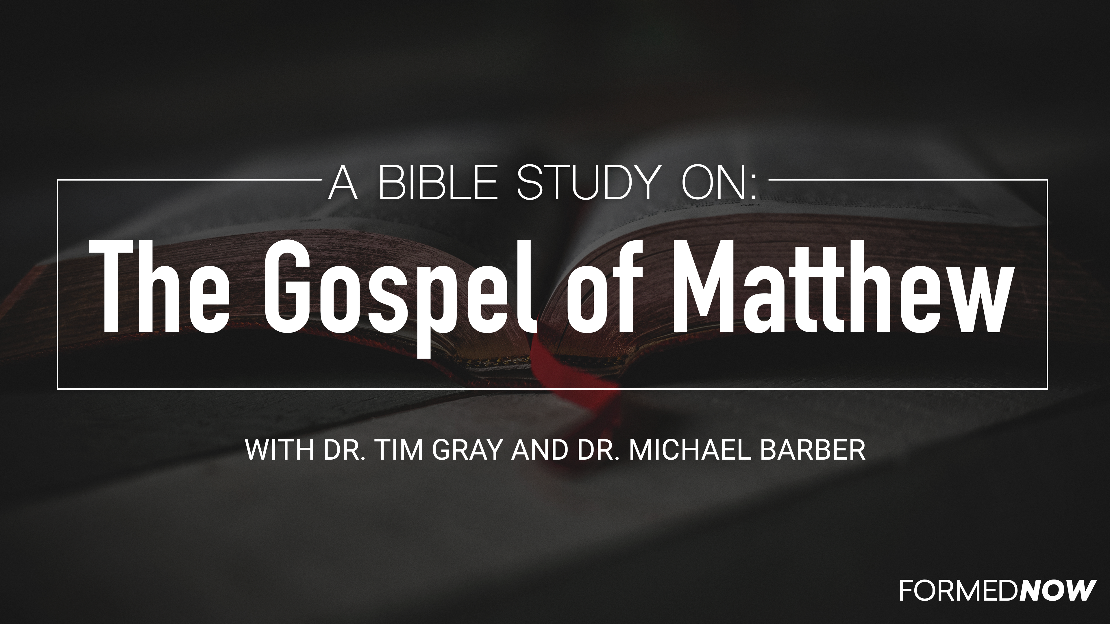 Bible Study: The Gospel Of Matthew - FORMED