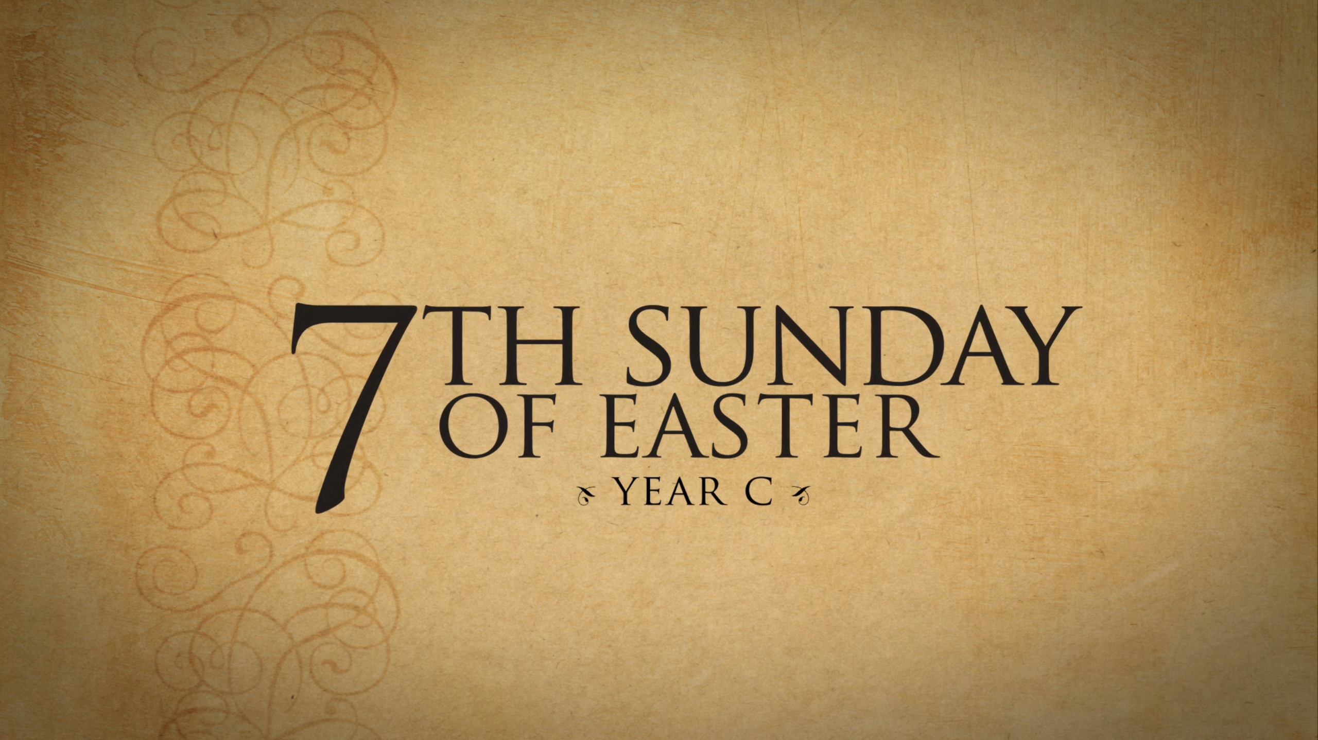 7th Sunday Of Easter—June 2, 2019 - Year C - FORMED