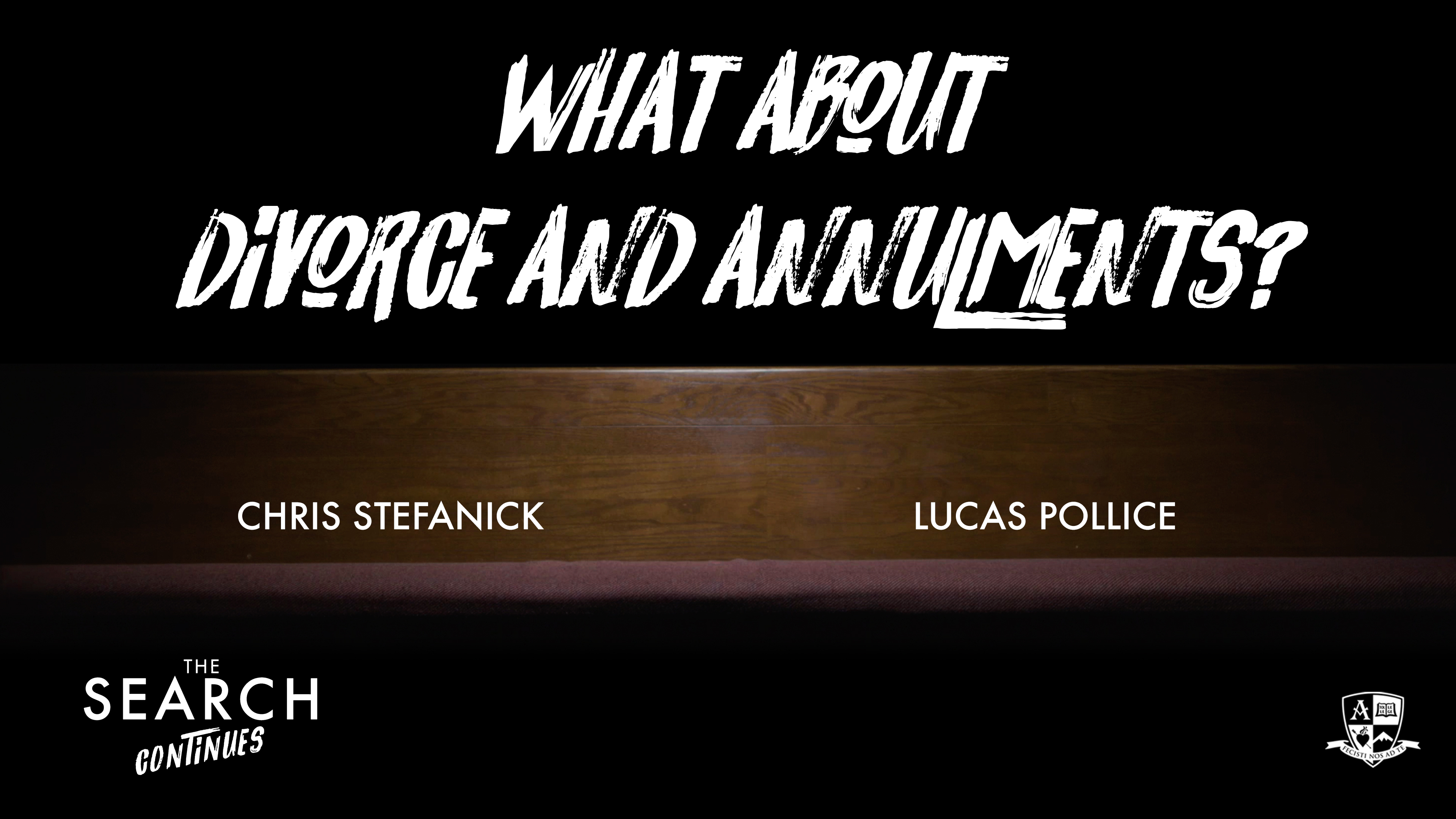 What about Divorce and Annulments?