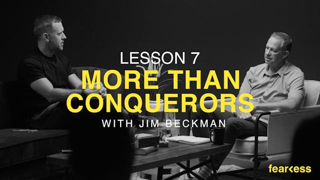 More Than Conquerors w/ Jim Beckman |...