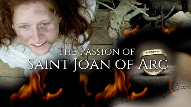 The Passion of Saint Joan of Arc