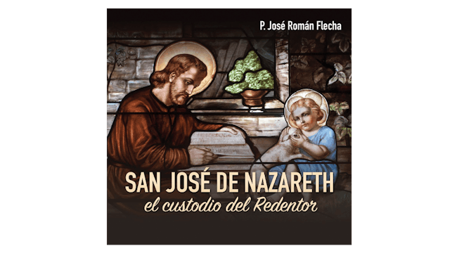 San José de Nazareth por P. José Romá...