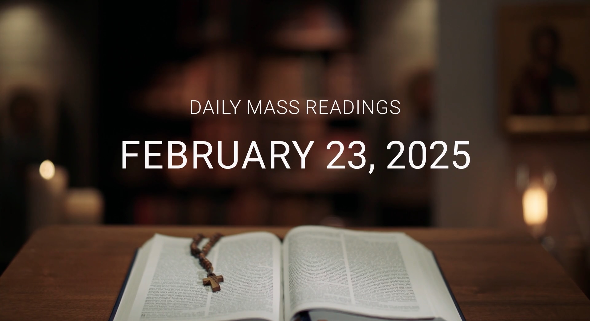 February 23, 2025 | Daily Mass Readings
