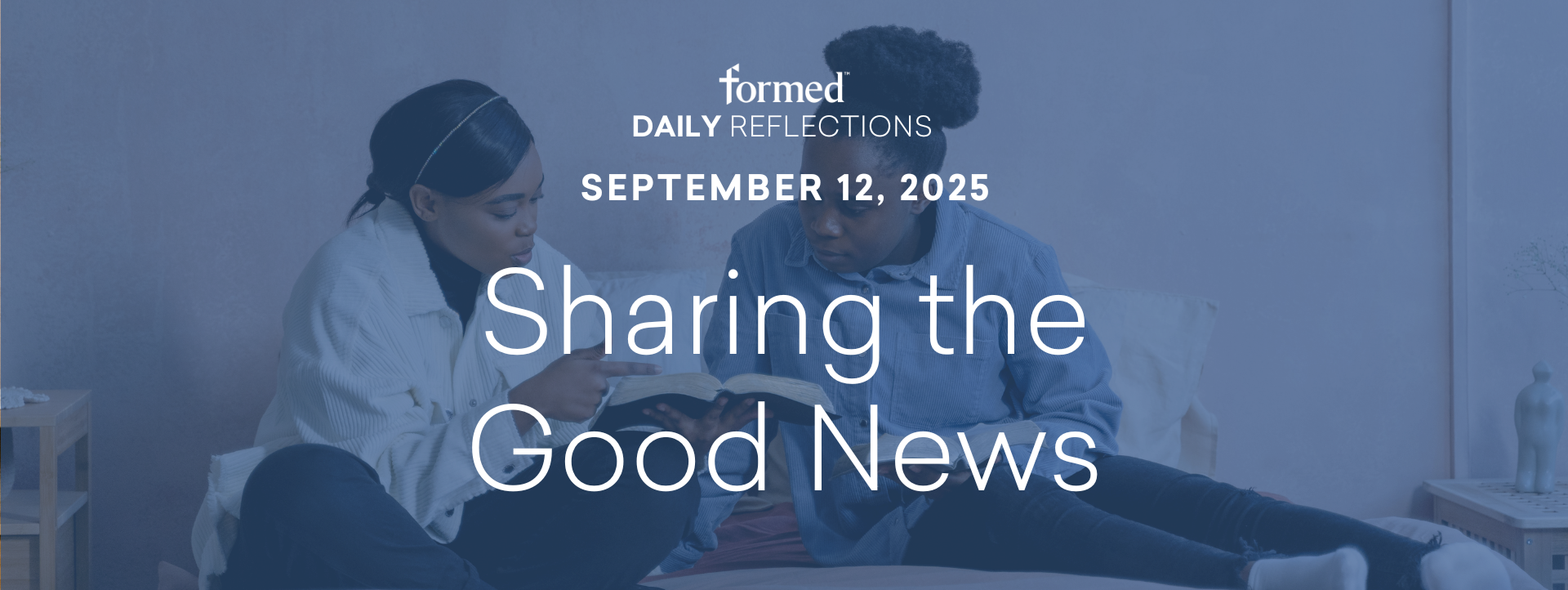 Daily Reflections — September 12, 2025