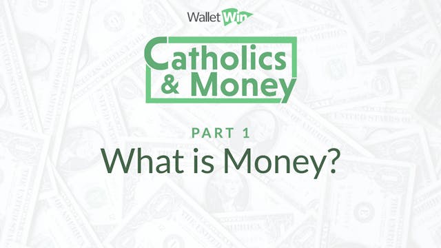 What is Money? | Catholics & Money | ...