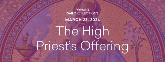 Lenten Daily Reflections — March 23, ...