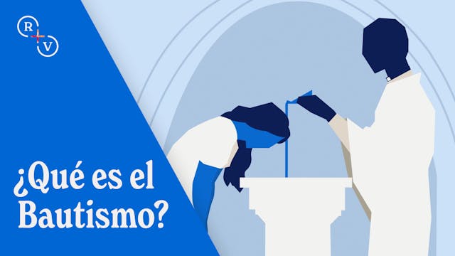 ¿Qué es el Bautismo? 