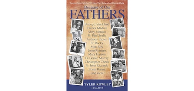 Because of Our Fathers by Tyler Rowley