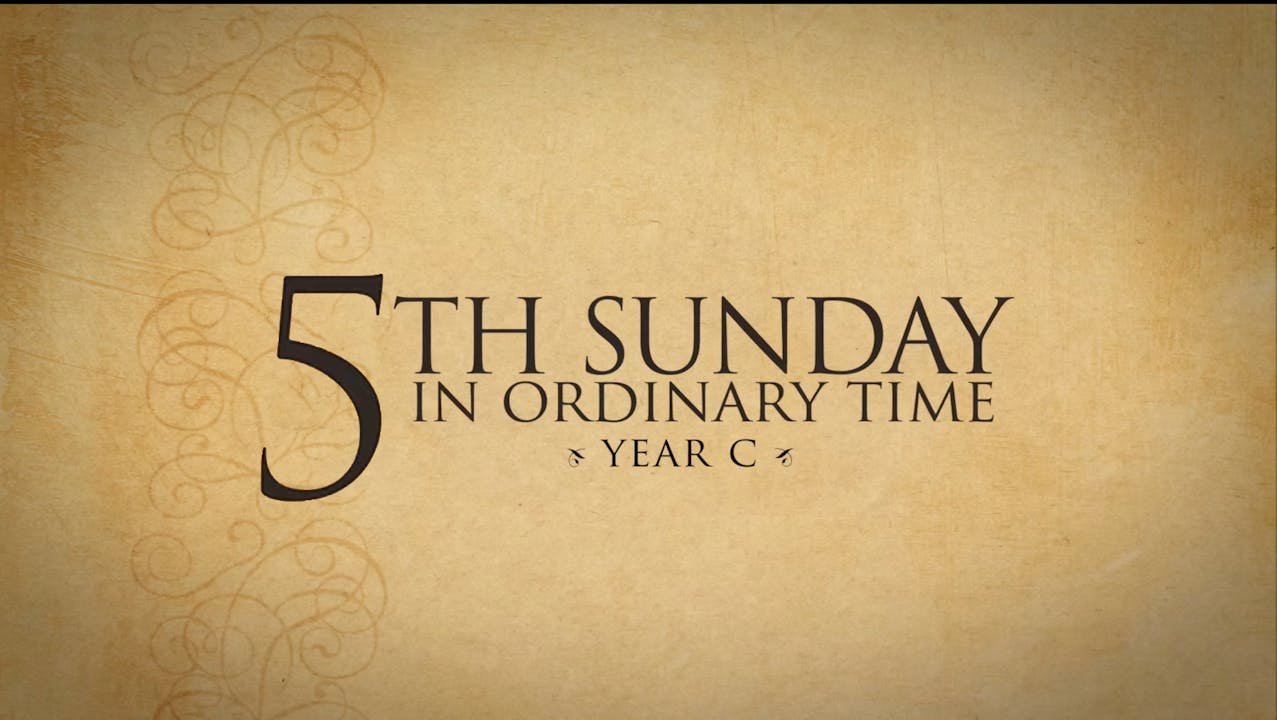 5th Sunday in Ordinary Time (Year C) FORMED