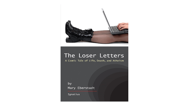 The Loser Letters by Mary Eberstadt