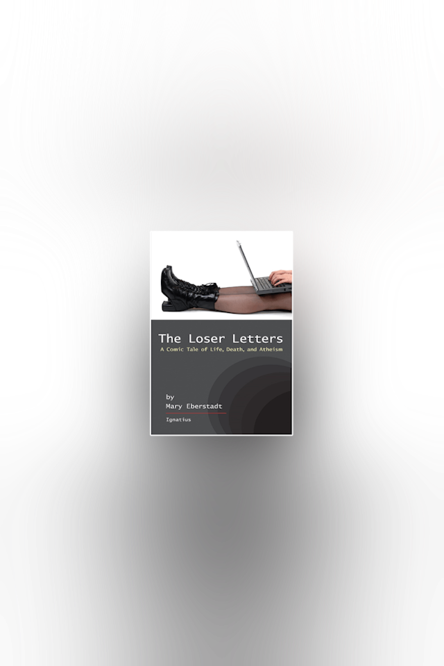 The Loser Letters by Mary Eberstadt