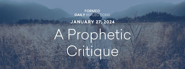 Daily Reflections — January 27, 2024