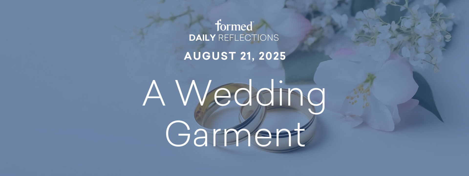 Daily Reflections — August 21, 2025