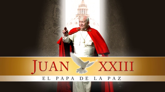 Juan XXIII, el Papa de la paz