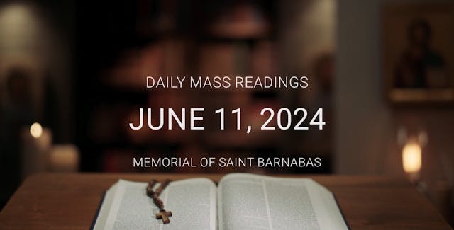 June 11, 2024 — Memorial of St. Barna...