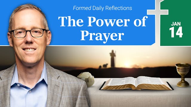 Daily Reflections — January 14, 2026