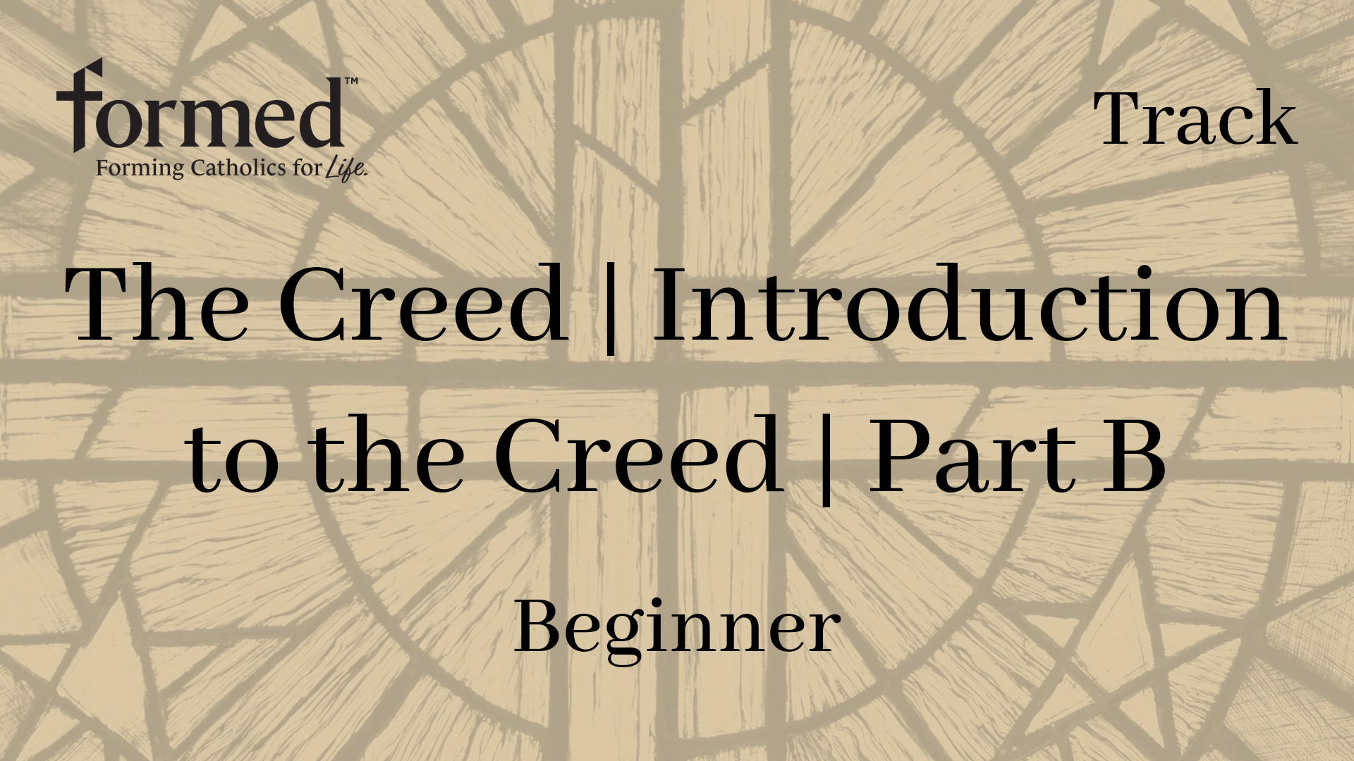 The Creed | Introduction to the Creed Part B