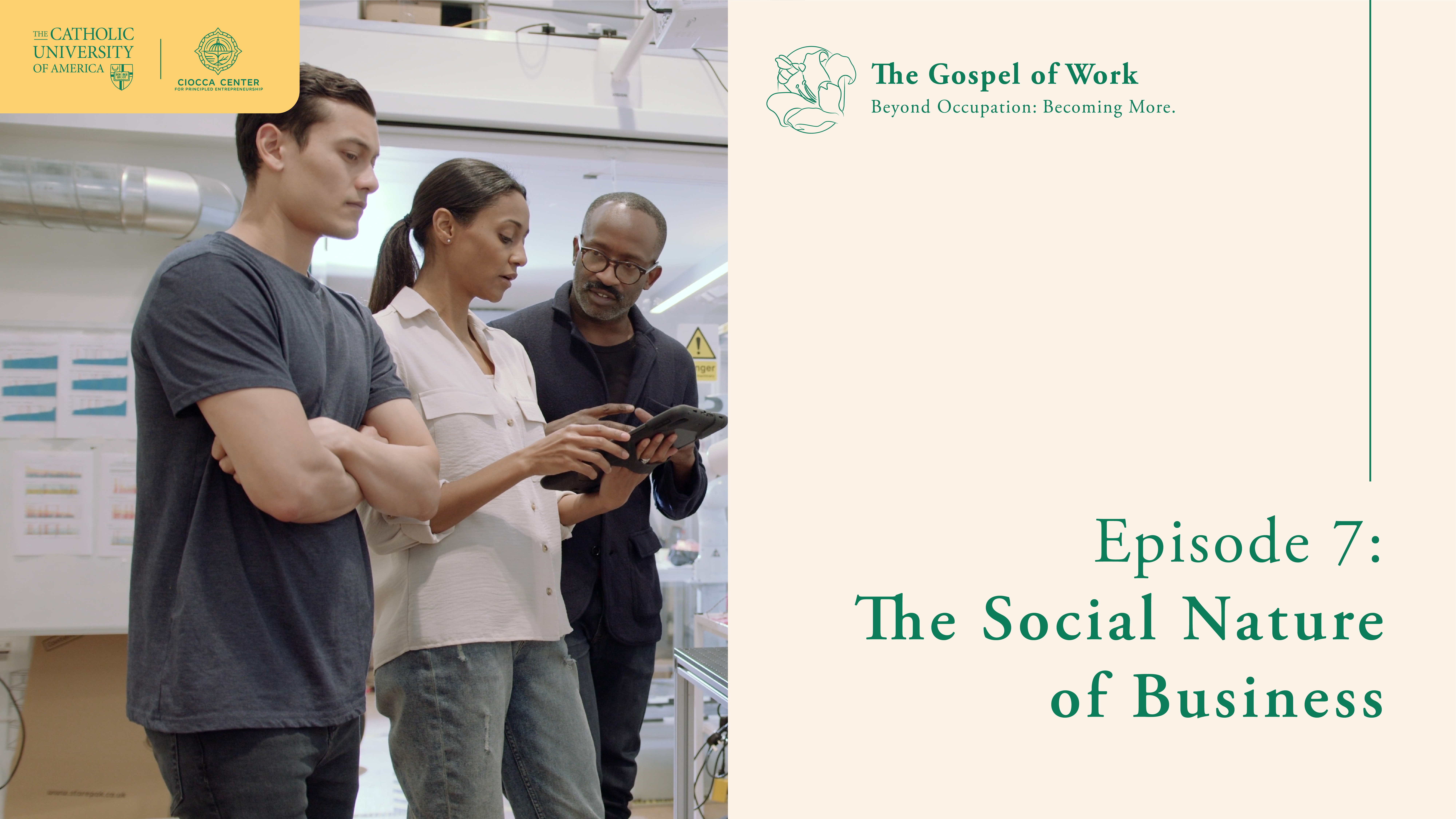 The Social Nature of Business | The Gospel of Work | Episode 7