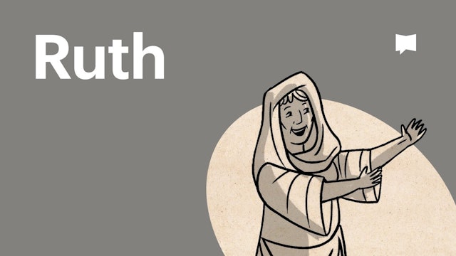 Ruth | Old Testament: Book Overviews | The Bible Project