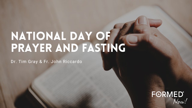 FORMED Now! National Day of Prayer and Fasting