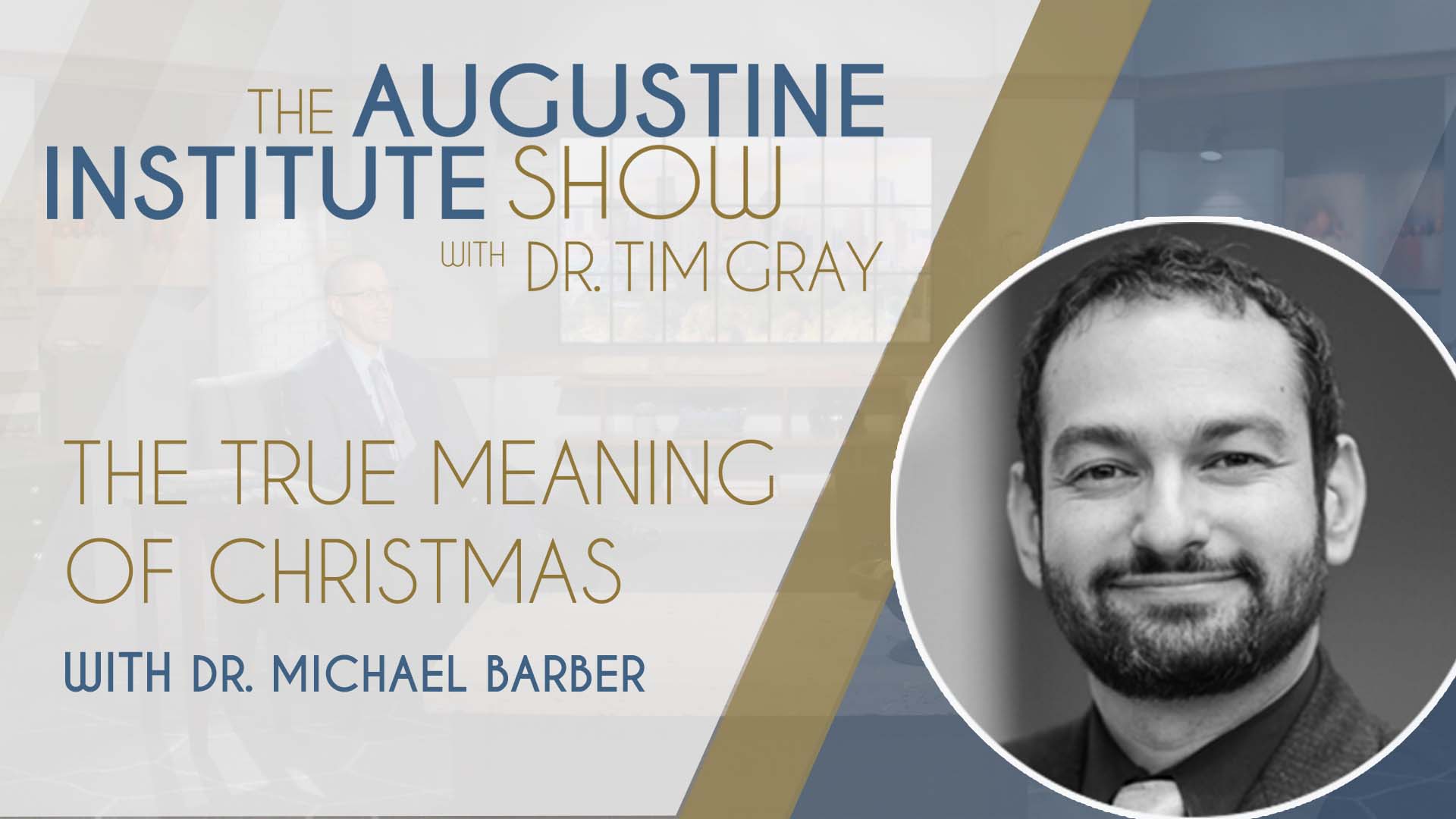 True Meaning of Christmas | The Augustine Institute Show 