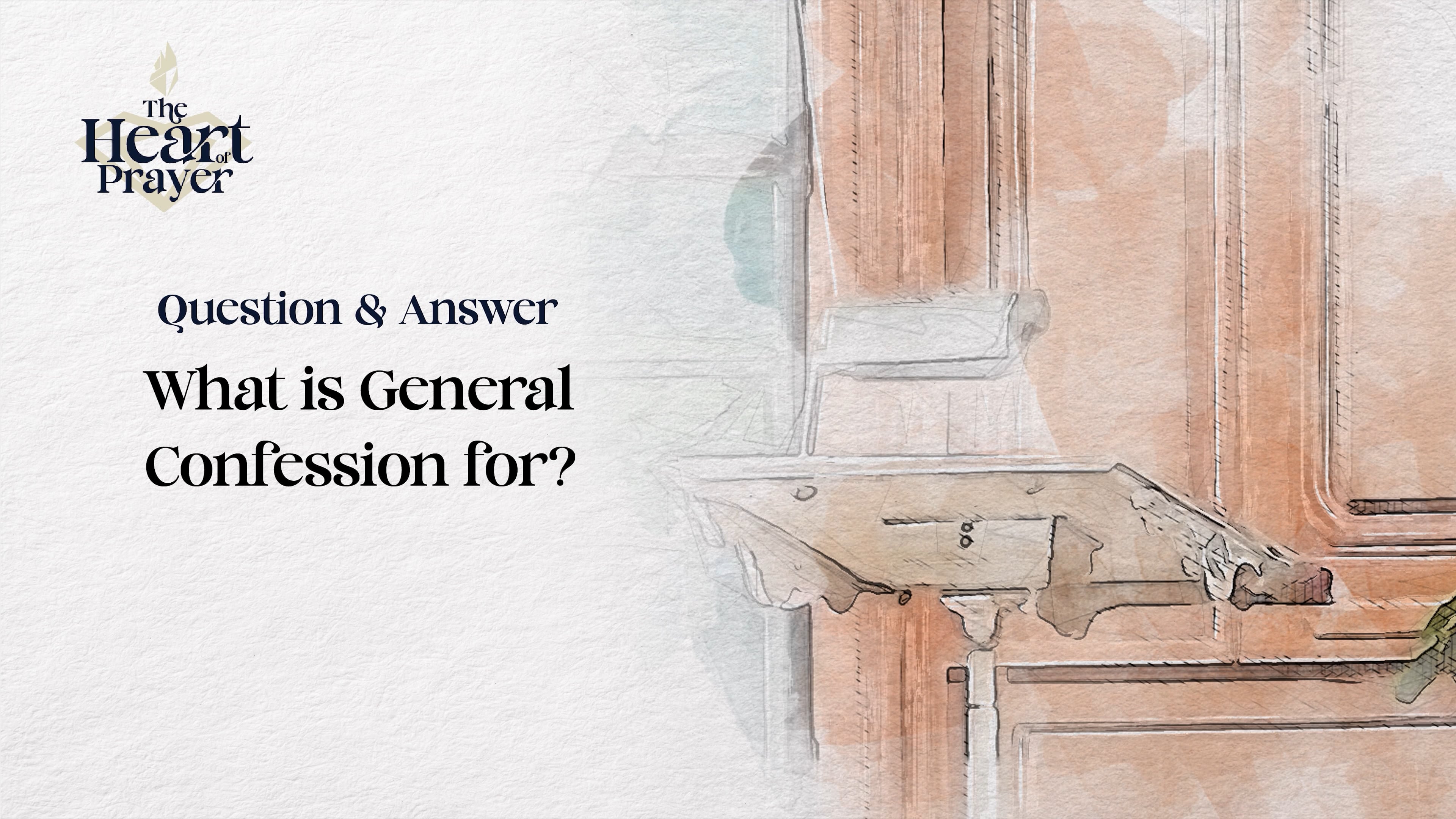What is General Confession for?