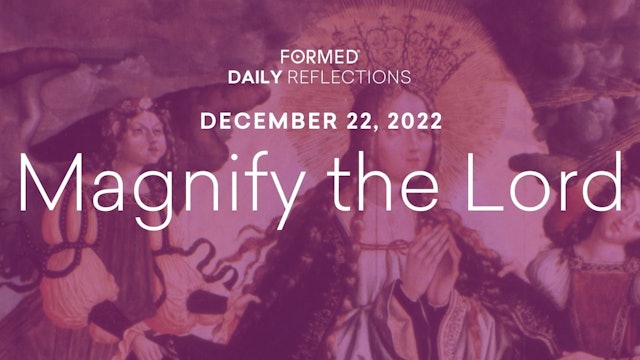 Daily Reflections – December 22, 2022