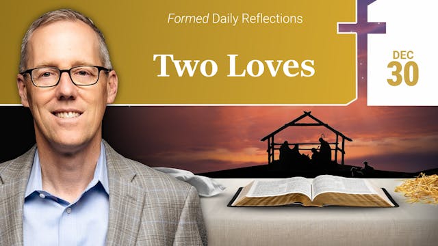 Daily Reflections — December 30, 2025