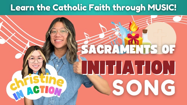 Sacraments of Initiation Song | Christine in Action
