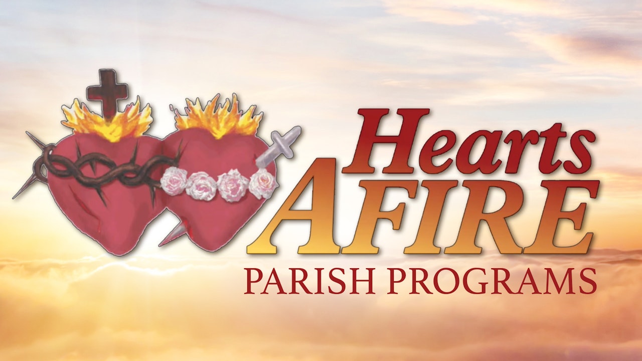 Hearts Afire Parish Programs with Fr. Michael Gaitley