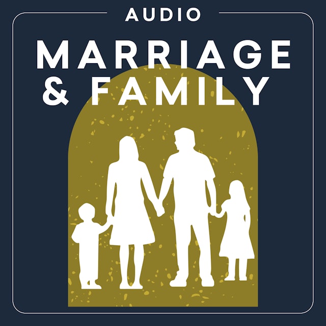 Marriage and Family Life | Audio